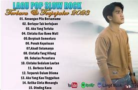 Slow Rock Indonesia Terbaru 2023